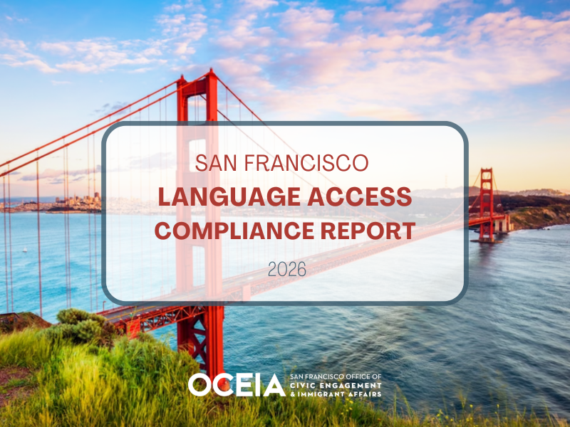 Image in the background of the Golden Gate Bridge facing San Francisco, with a text bubble in the foreground that read "San Francisco Language Access Compliance Report 2026."