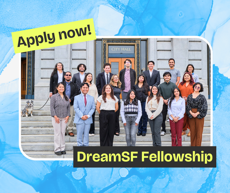 Apply now! DreamSF Fellowship. DreamSF Fellows smile outside of San Francisco City Hall.