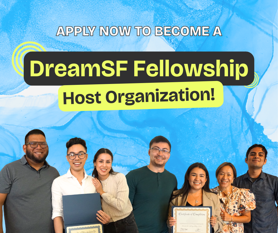 "Apply now to become a DreamSF Fellowship Host Organization" with blue background and smiling fellows and host organization representatives