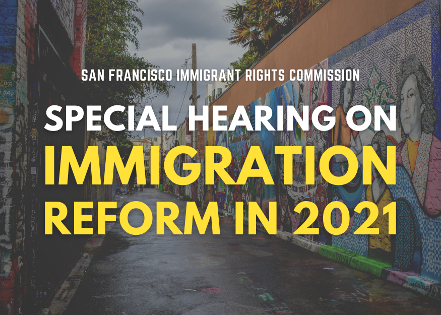 Immigrant Rights Commission special hearing on immigration reform in 2021